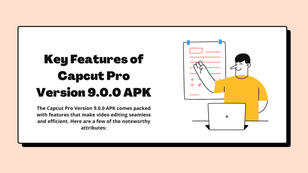 Key Features of Capcut Pro Version 9.0.0 APK